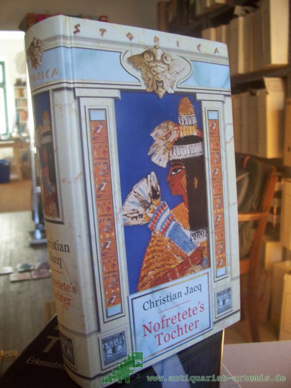 Product image 1 of the product “Nofretete's Tochter : Roman / Christian Jacq ”