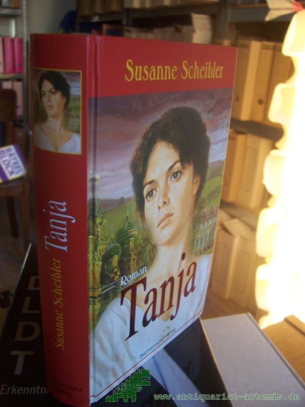 Artikelbild 1 des Artikels “Tanja : Roman / Susanne Scheibler “