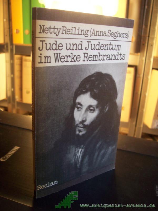 Artikelbild 1 des Artikels “Jude und Judentum im Werke Rembrandts / Netty Reiling (Anna Seghers). Mit e. Vorw. von Christa Wolf “