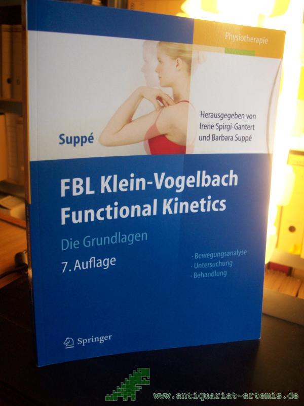 Product image 1 of the product “FBL Klein-Vogelbach functional kinetics : die Grundlagen ; Bewegungsanalyse, Untersuchung, Behandlung / Barbara Suppé. Unter Mitarb. von Tiziana Grillo. [Hrsg. von Irene Spirgi-Gantert und Barbara Suppé] ”