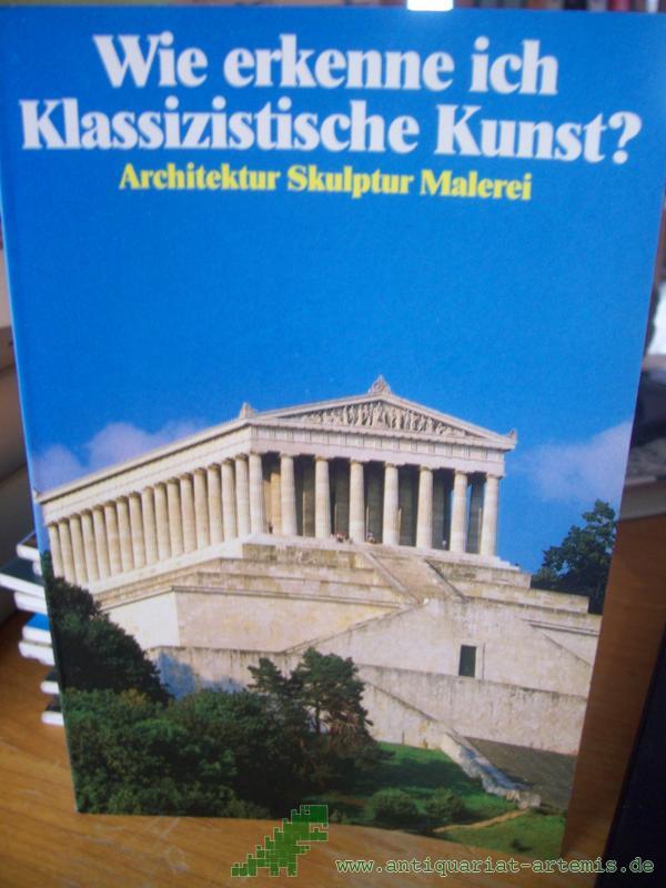 Artikelbild 1 des Artikels “Wie erkenne ich klassizistische Kunst? : [Architektur, Skulptur, Malerei] “