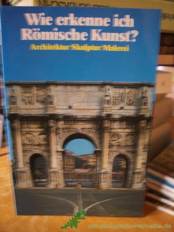 Artikelbild 1 des Artikels “Wie erkenne ich römische Kunst? : [Architektur, Skulptur, Malerei] “