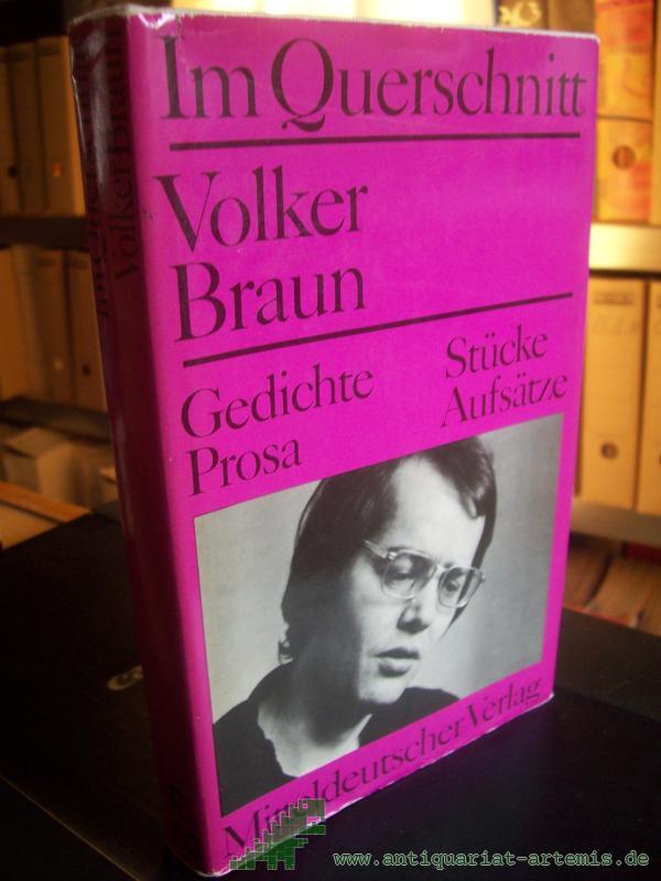 Artikelbild 1 des Artikels “Im Querschnitt : Gedichte, Prosa, Stücke, Aufsätze / Volker Braun. [Hrsg. von Holger J. Schubert. Mit e. Vorw. von Dieter Schlenstedt] “