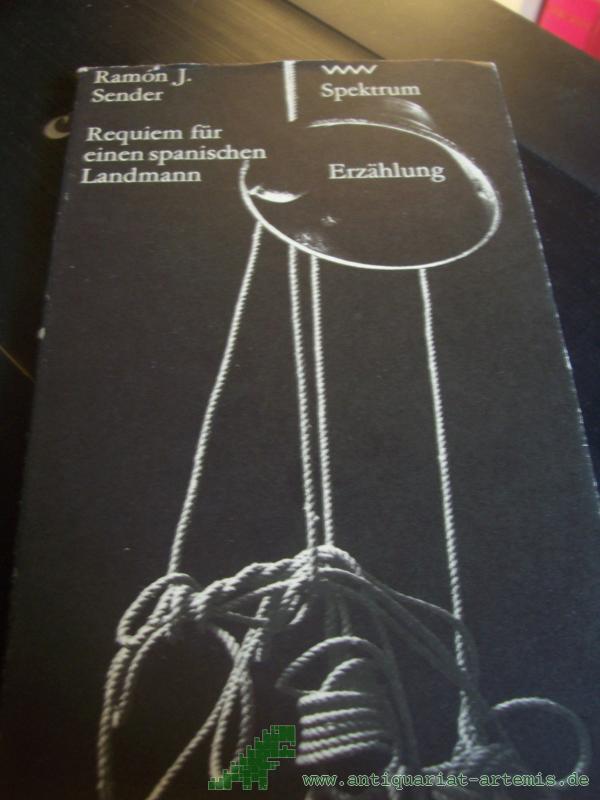 Artikelbild 1 des Artikels “Requiem für einen spanischen Landsmann / Ramón J. Sender. [Aus d. Span. von Walter Boehlich] “