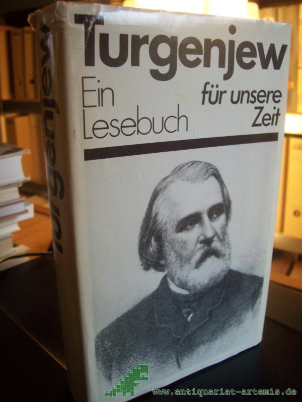 Artikelbild 1 des Artikels “Turgenjew : ein Lesebuch für unsere Zeit / [hrsg. von Klaus Dornacher. Aus d. Russ. übers. von Günter Dalitz ..., aus d. Franz. von Irene Wardega] “