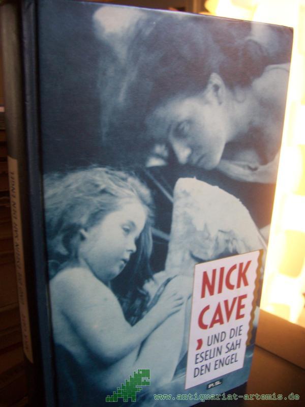 Artikelbild 1 des Artikels “Und die Eselin sah den Engel / Nick Cave. Aus dem Engl. von Werner Schmitz “