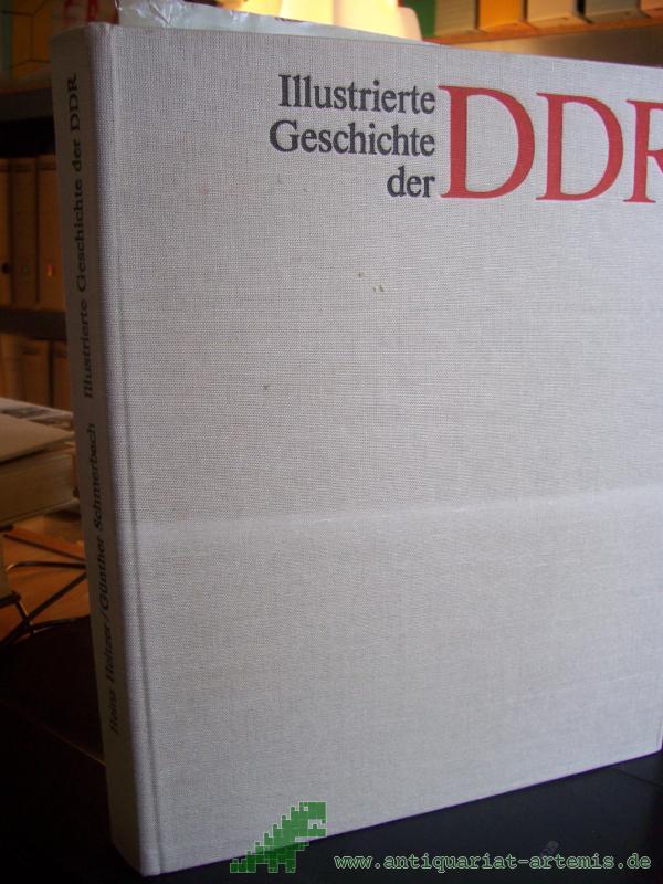 Artikelbild 1 des Artikels “Illustrierte Geschichte der Deutschen Demokratischen Republik / Heinz Heitzer ; Günther Schmerbach “