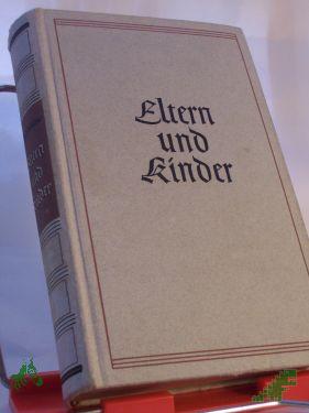 Product image 1 of the product “Eltern und Kinder : Roman / Peter Stühlen ”