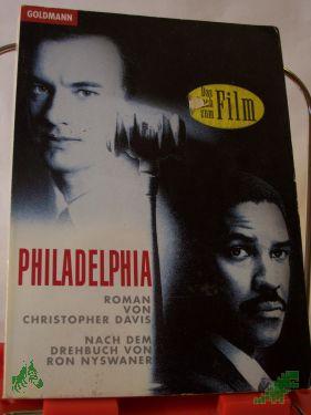 Artikelbild 1 des Artikels “Philadelphia : Roman zum Film / von Christopher Davis. Nach dem Drehbuch von Ron Nyswaner. Aus dem Amerikan. von Monika Blaich und Klaus Kamberger “