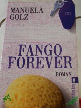 Artikelbild 1 des Artikels “Fango Forever : Roman / Manuela Golz “