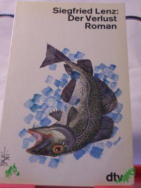 Product image 1 of the product “Der Verlust : Roman / Siegfried Lenz ”