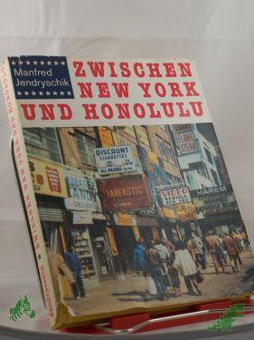 Product image 1 of the product “Zwischen New York und Honolulu : Briefe e. Reise / Manfred Jendryschik ”