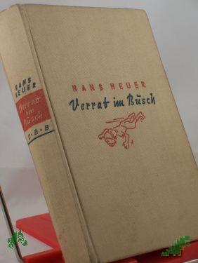 Product image 1 of the product “Verrat im Busch : Roman / Hans Heuer ”