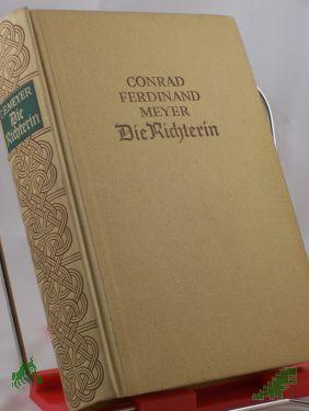 Product image 1 of the product “Die Richterin und andere Novellen / Conrad Ferdinand Meyer ”