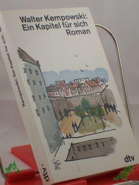 Product image 1 of the product “Ein Kapitel für sich : Roman / Walter Kempowski ”