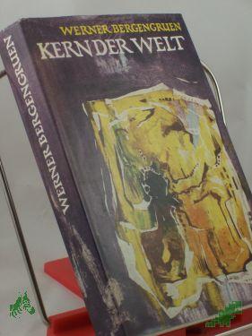 Product image 1 of the product “Kern der Welt : Gedenkbd. / Werner Bergengruen ”
