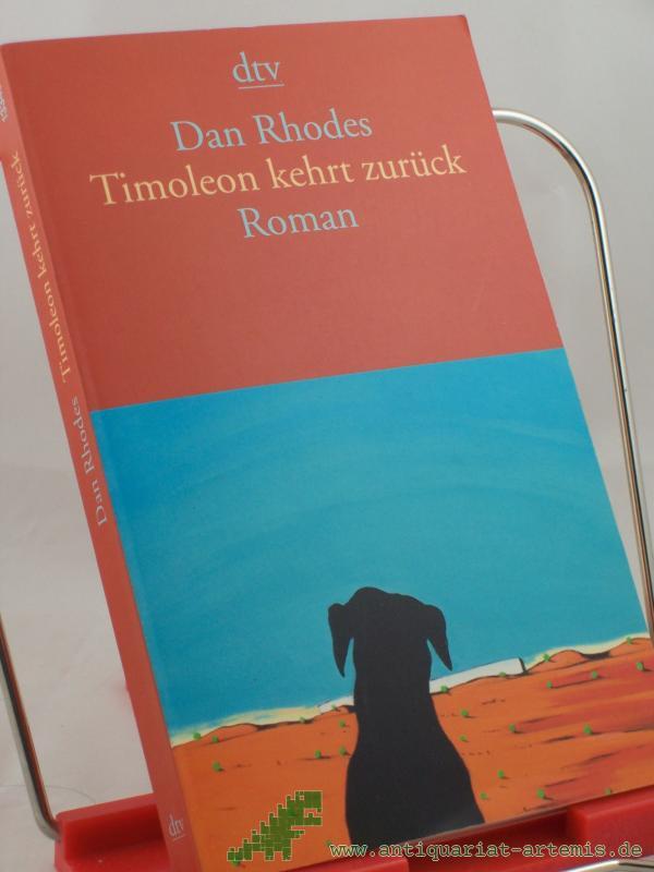 Product image 1 of the product “Timoleon kehrt zurück : Roman / Dan Rhodes. Aus dem Engl. von Christa Schuenke ”