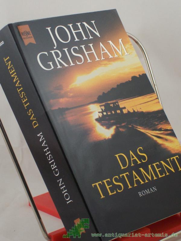 Product image 1 of the product “Das Testament : Roman / John Grisham. Aus dem Amerikan. von K. Schatzhauser ”
