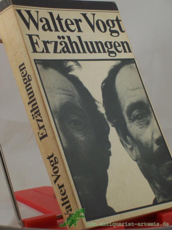 Product image 1 of the product “Erzählungen / Walter Vogt. Hrsg. von Ingeborg Quaas ”