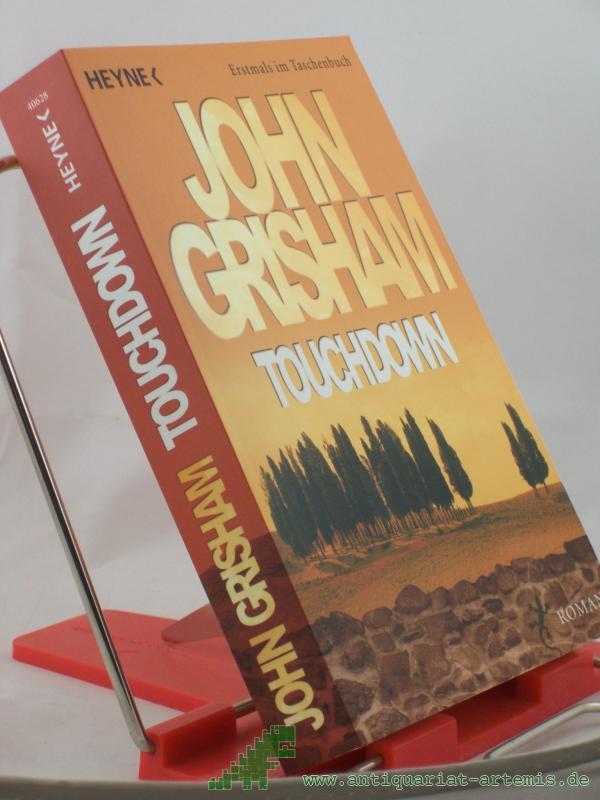 Artikelbild 1 des Artikels “Touchdown : Roman / John Grisham. Aus dem Amerikan. von Karsten Singelmann “