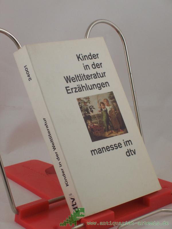 Product image 1 of the product “Kinder in der Weltliteratur : Erzählungen / Ausw. und Nachw. von Federico Hindermann ”