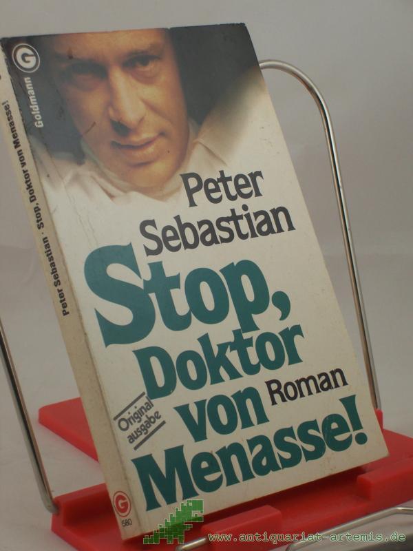 Artikelbild 1 des Artikels “Stop, Doktor von Menasse! : Roman / Peter Sebastian “