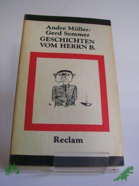 Product image 1 of the product “Geschichten vom Herrn B. : ges. Brecht-Anekdoten / André Müller ; Gerd Semmer ”