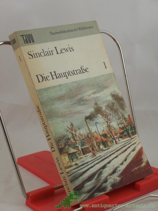 Product image 1 of the product “Die Hauptstrasse / Sinclair Lewis. [Dt. von Franz Fein, erg. von Eva Schafferus], Band 1 ”