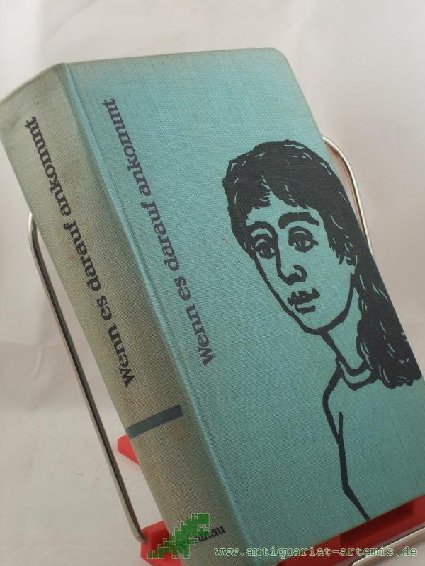 Product image 1 of the product “Wenn es darauf ankommt : Roman / Edgar Grunau ”