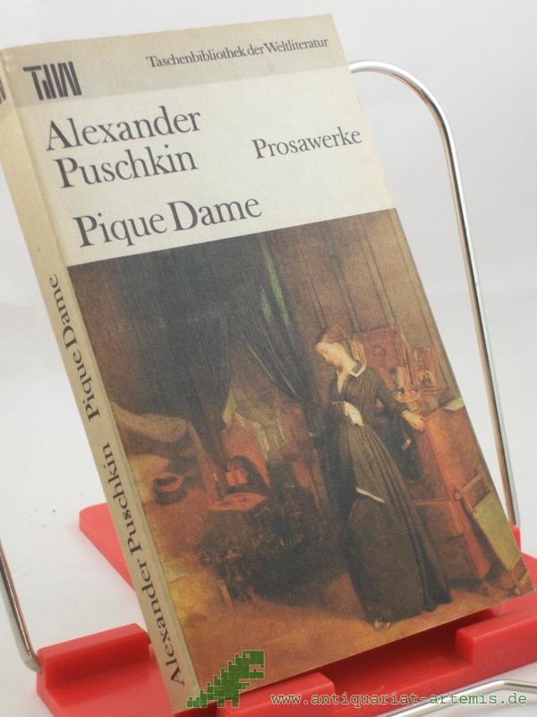 Product image 1 of the product “Pique Dame : Prosawerke / Alexander Puschkin. [Aus d. Russ. übers. von Michael Pfeiffer. 