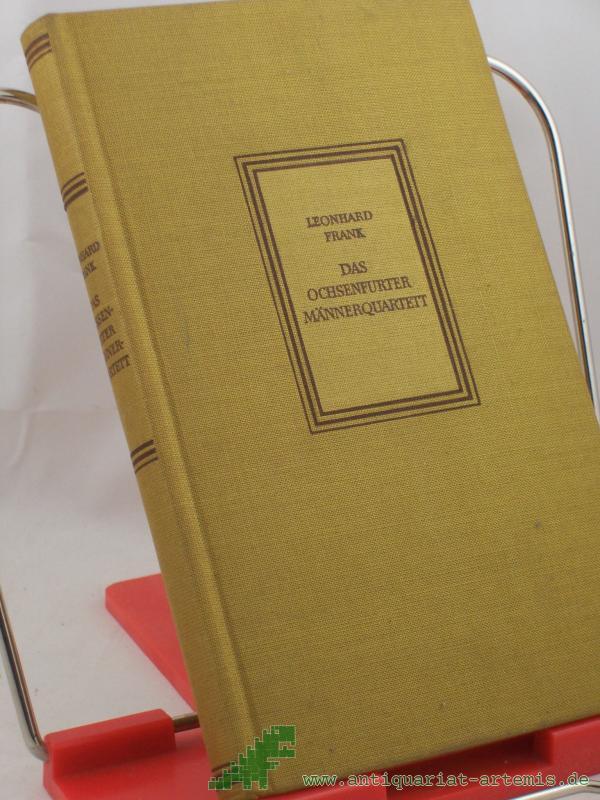 Product image 1 of the product “Das Ochsenfurter Männerquartett : Roman / Leonhard Frank ”