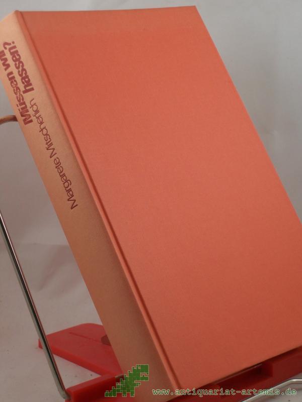 Product image 1 of the product “Müssen wir hassen? : Über d. Konflikt zwischen innerer u. äusserer Realität / Margarete Mitscherlich ”