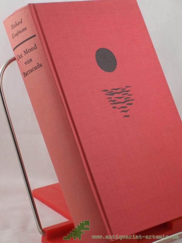 Product image 1 of the product “Der Mond von Barracuda : Roman / Richard Kaufmann ”