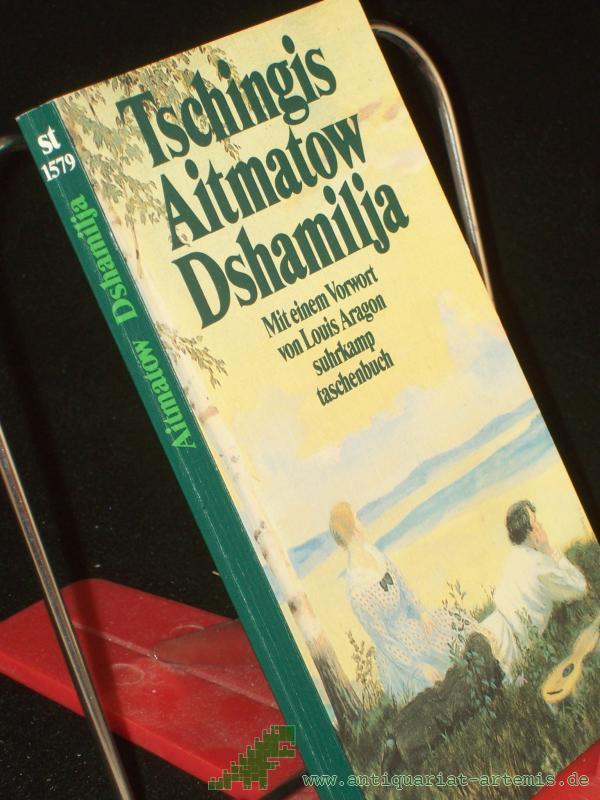 Product image 1 of the product “Dshamilja : Erzählung / Tschingis Aitmatow. Mit e. Vorw. von Louis Aragon. Aus d. Russ. von Gisela Drohla ”