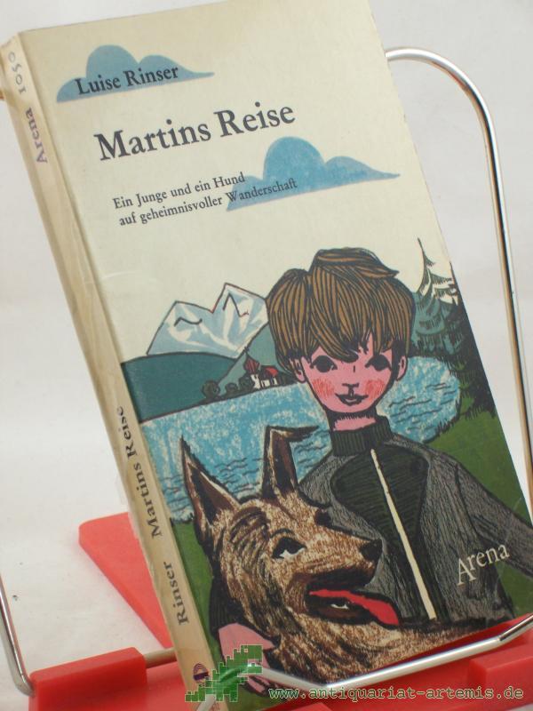 Product image 1 of the product “Martins Reise : Ein Junge u.e. Hund auf geheimnisvoller Wanderschaft / Luise Rinser ”