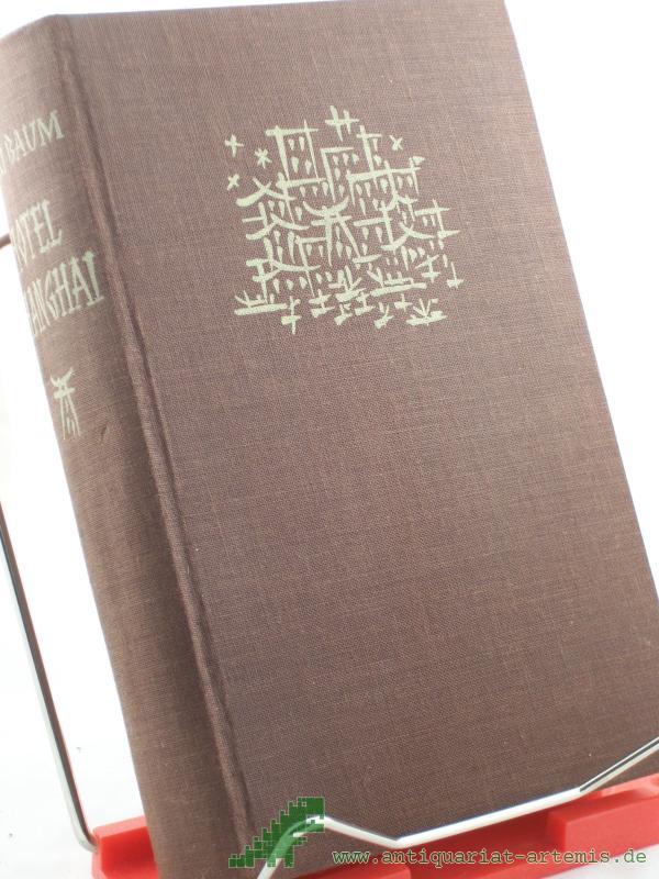 Product image 1 of the product “Hotel Shanghai : Roman / Vicki Baum ”