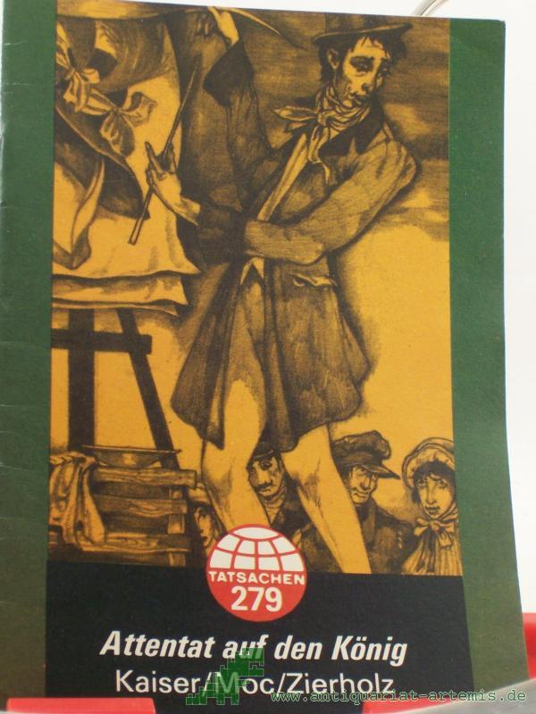 Product image 1 of the product “Attentat auf den König / Kaiser ; Moc ; Zierholz ”