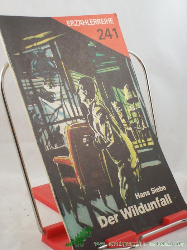 Product image 1 of the product “Der Wildunfall : Kriminalerzählung / Hans Siebe ”