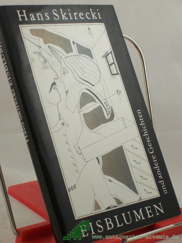 Product image 1 of the product “Eisblumen und andere Geschichten / Hans Skirecki. Zeichn. von Rolf Xago Schröder ”