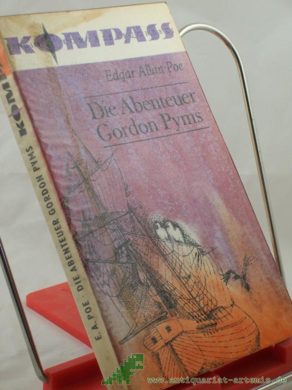 Product image 1 of the product “Die Abenteuer Gordon Pyms / Edgar Allan Poe. Aus d. Amerikan. übertr. von Carl W. Neumann. Mit e. Nachw. von Karl-Heinz Wirzberger. Illustrationen von Klaus Ensikat ”