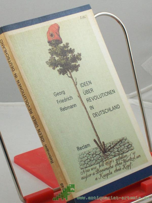 Artikelbild 1 des Artikels “Ideen über Revolutionen in Deutschland : polit. Publizistik / Georg Friedrich Rebmann. [Hrsg. mit e. Essay: 