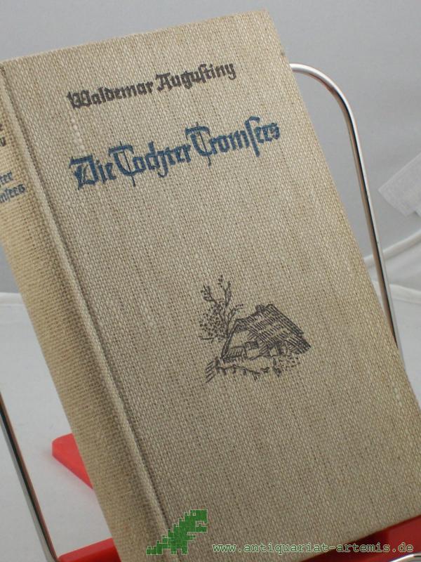 Product image 1 of the product “Die Tochter Tromsees : Roman / Waldemar Augustiny ”