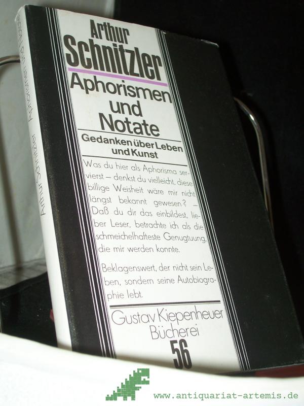 Product image 1 of the product “Aphorismen und Notate : Gedanken über Leben u. Kunst / Arthur Schnitzler. Hrsg. von Manfred Diersch ”