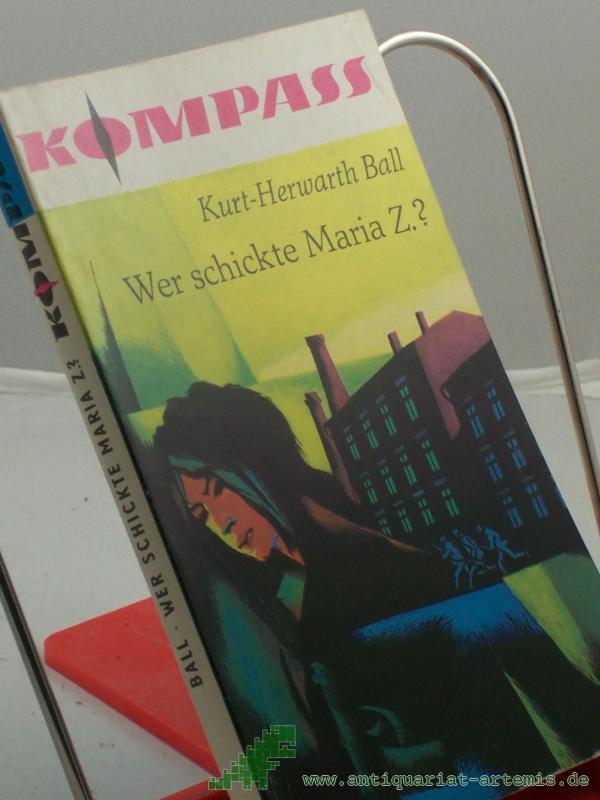 Artikelbild 1 des Artikels “Wer schickte Maria Z.? / Kurt Herwarth Ball. Illustrationen von Karl Fischer “