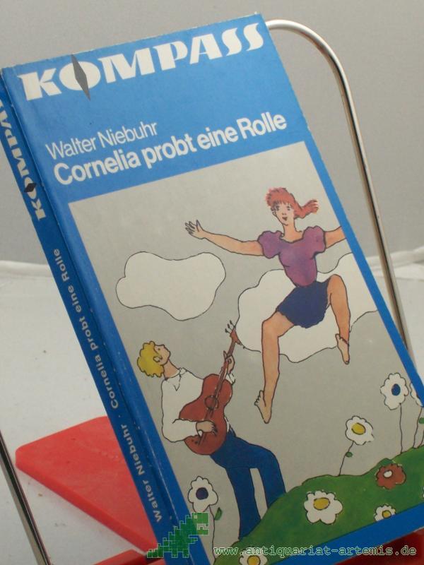Product image 1 of the product “Cornelia probt eine Rolle / Walter Niebuhr ”