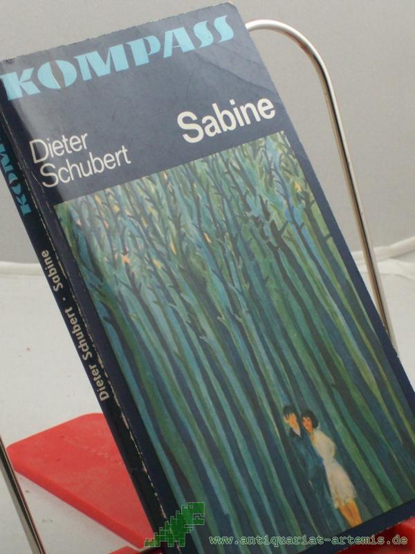 Product image 1 of the product “Sabine : eine Lebesgeschichte / Dieter Schubert. Illustrationen: Werner Ruhner ”