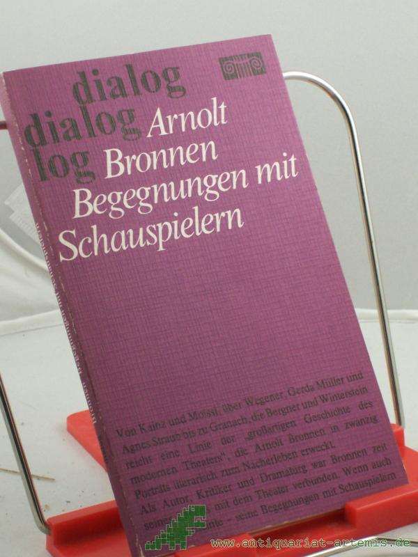 Product image 1 of the product “Begegnungen mit Schauspielern : 20 Porträts / Arnolt Bronnen. Aus d. Nachlass hrsg. von Harald Kleinschmidt ”