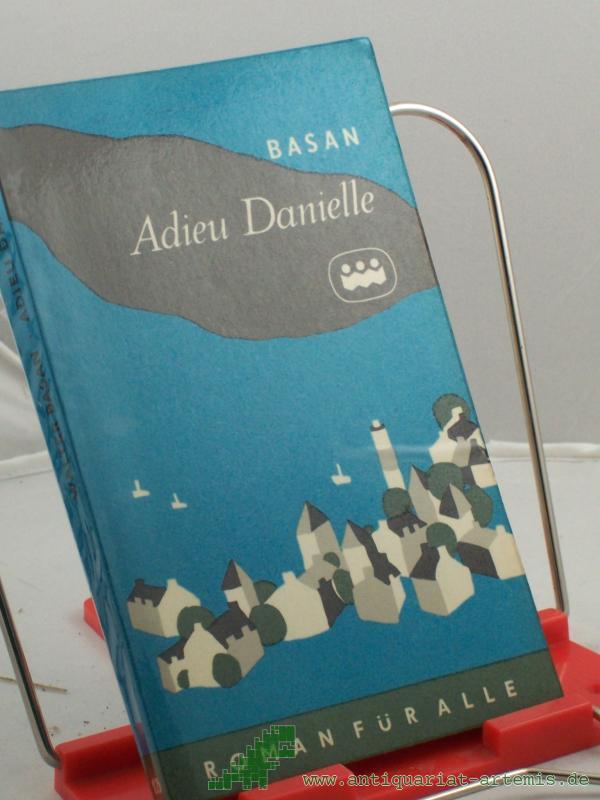 Product image 1 of the product “Adieu, Danielle / Walter Basan ”
