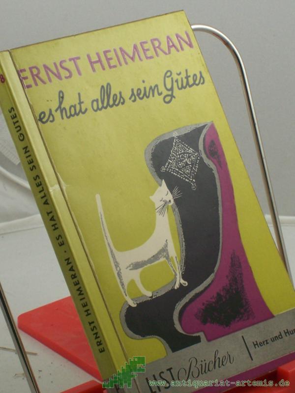 Product image 1 of the product “Es hat alles sein Gutes / Ernst Heimeran. Ausgew. u. zsgest. v. Margrit Heimeran. Mit 11 Zeichngn v. Ernst Penzoldt ”