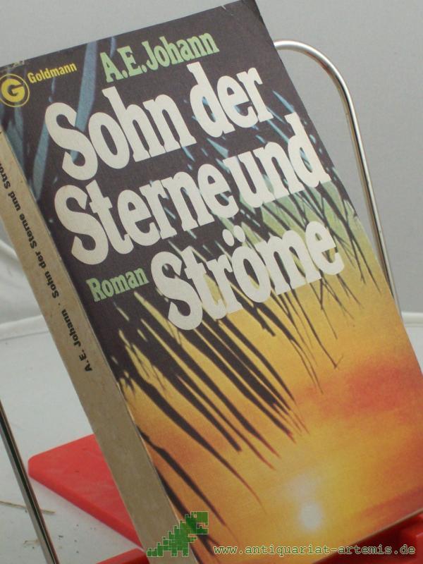 Artikelbild 1 des Artikels “Sohn der Sterne und Ströme : Roman / A. E. Johann “